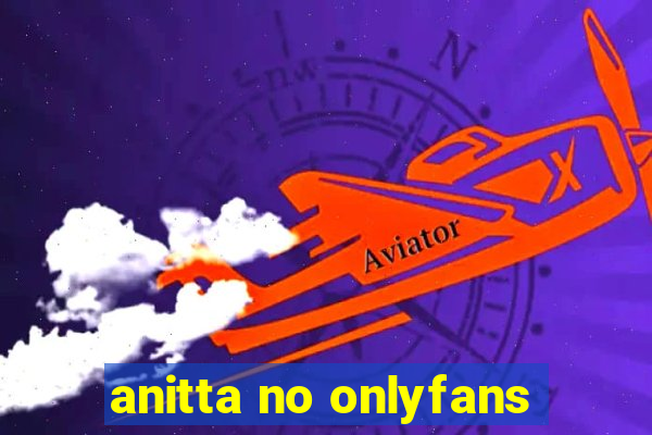 anitta no onlyfans